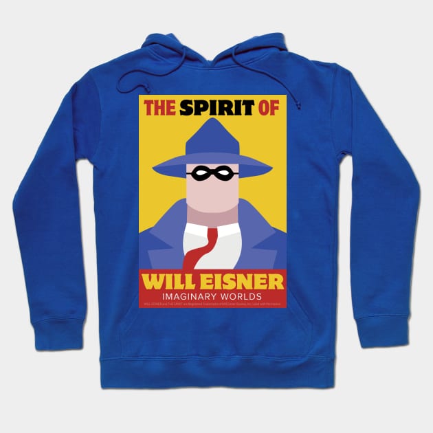 Imaginary Worlds - The Spirit of Will Eisner Hoodie by jacksos